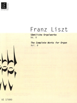 LISZT COMPLETE ORGAN WORKS VIII Band 8 (�rgano)