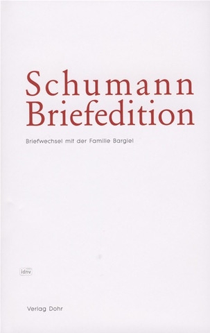 Schumann Briefedition: der Familie Bargiel